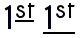 An underline for just the superscript 'st' in '1st' is drawn just below the superscript,
		          whereas an underline for the entire text is drawn at the appropriate position for full-size text.